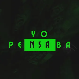 Yo Pensaba by Blade Shaitan