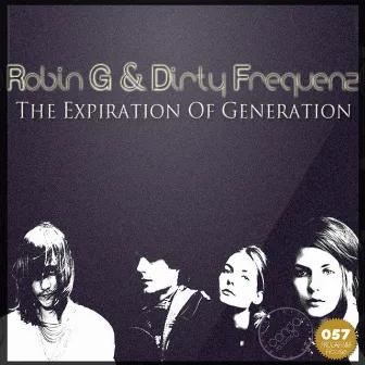 The Expiration Of Generation by Robin G