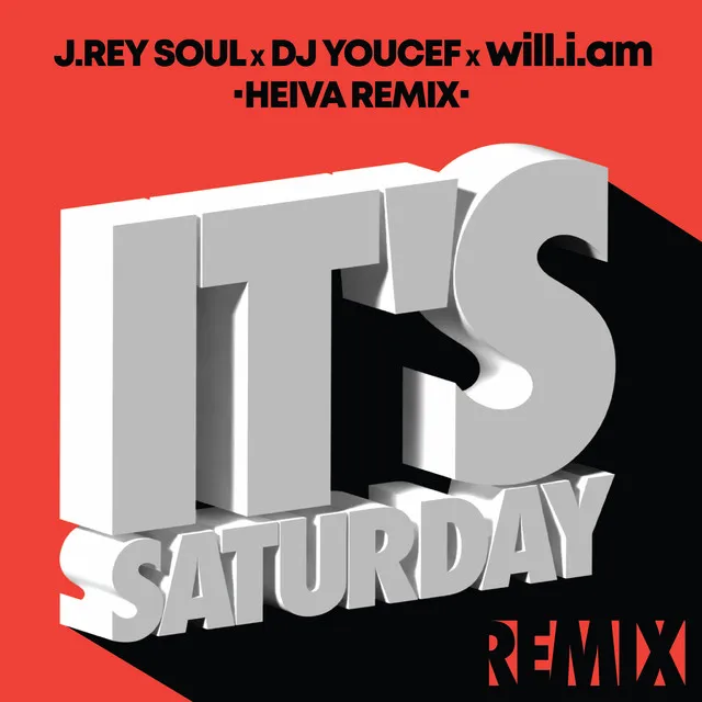 It's Saturday - Heiva Remix