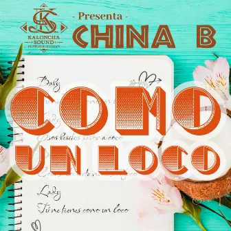 Como un Loco by China B