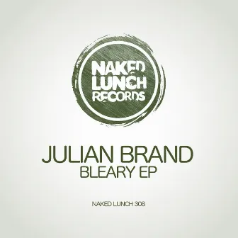 Bleary EP by Julian Brand