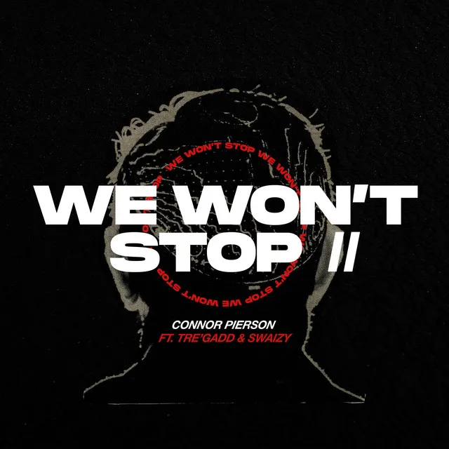 We Won't Stop ll