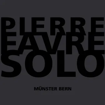 Pierre Favre Solo by Pierre Favre