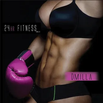 24 Hr Fitness by D-Milla