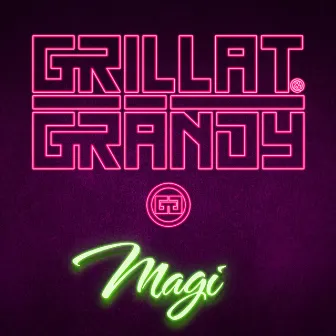 Magi by Grillat & Grändy