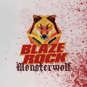 Monsterwolf by Blaze Rock