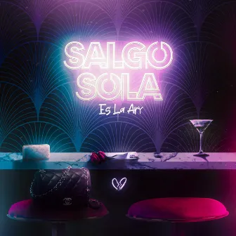 Salgo Sola by Es la ARY