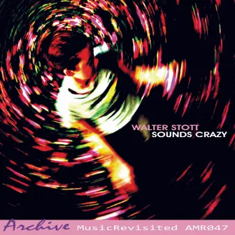 Sounds Crazy by Walter Stott