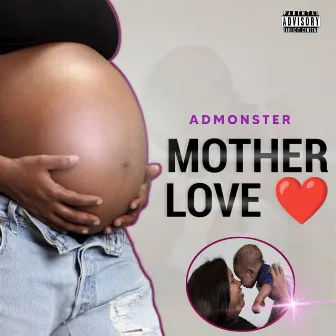 Mother Love by Admonster