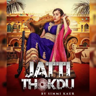 Jatti Thokdu by Simmi Kaur