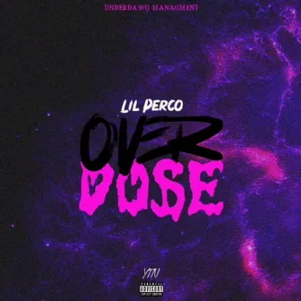 Ovadose by Perco