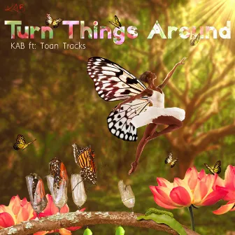 Turn Things Around by KAB