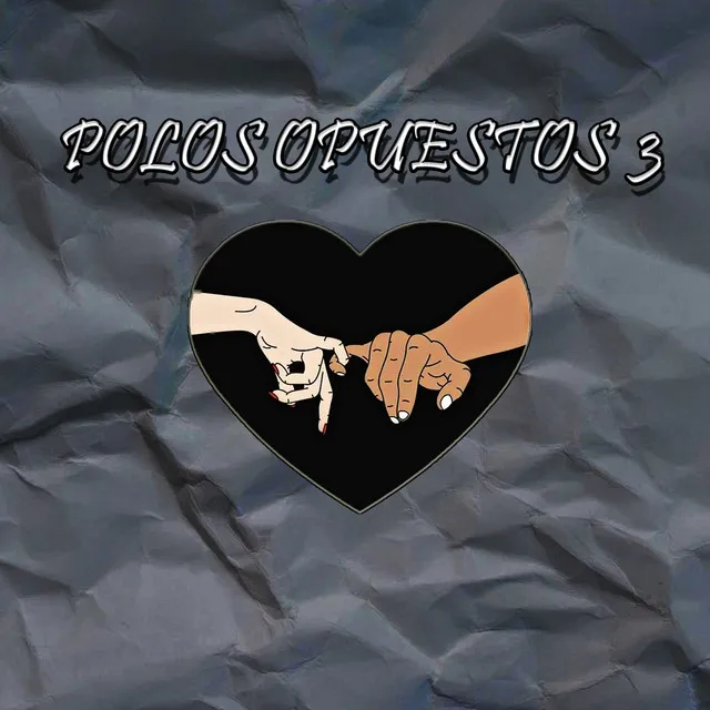 Polos Opuestos 3