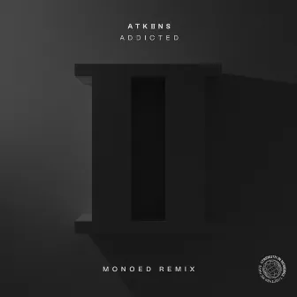 Addicted by Monoed