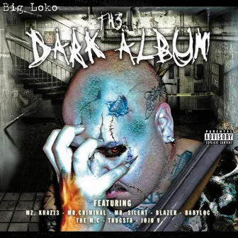 The Dark Album by Big Lokote