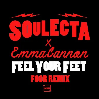 Feel Your Feet (FooR Remix) by Emma Cannon