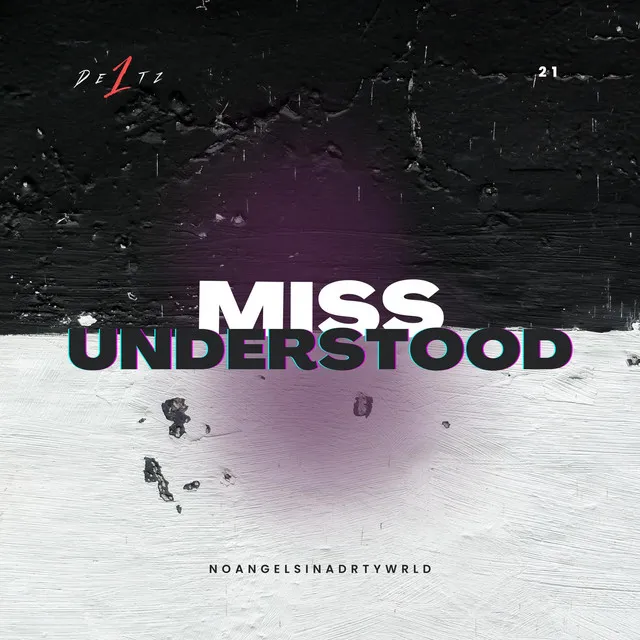 Miss-Understood