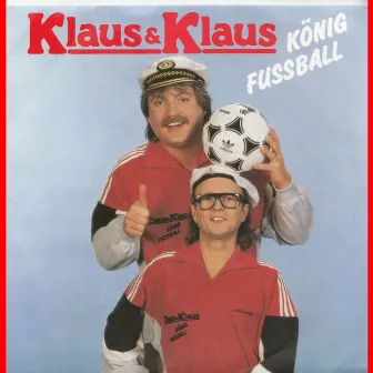 König Fußball 2012 by Klaus & Klaus