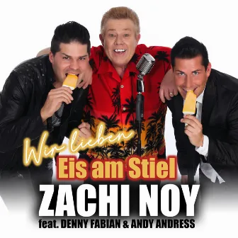 Wir lieben Eis am Stiel by Zachi Noy