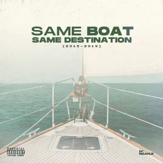 Same Boat Same Destination by Dr. Nganji