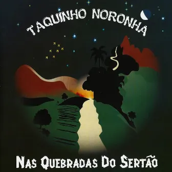 Nas Quebradas do Sertão by Taquinho Noronha