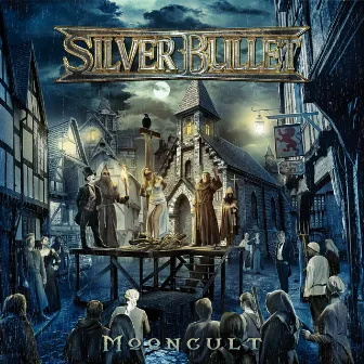 Mooncult by Silver Bullet