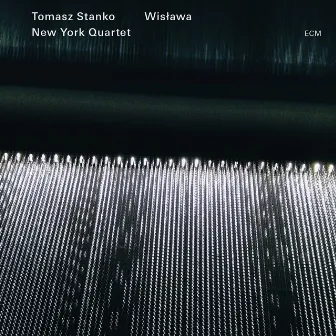 Wisława by Tomasz Stanko New York Quartet