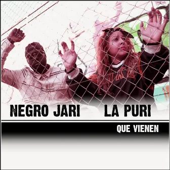 Que Vienen by La Puri