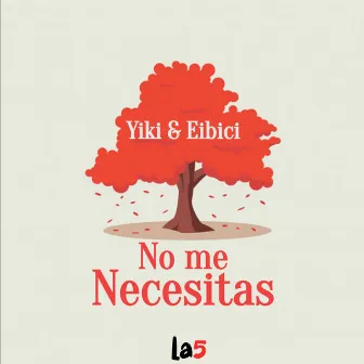 No Me Necesitas by Yiki