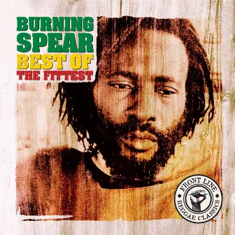 Best Of The Fittest by Burning Spear