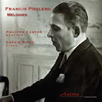 Poulenc: Mélodies by Philippe Cantor