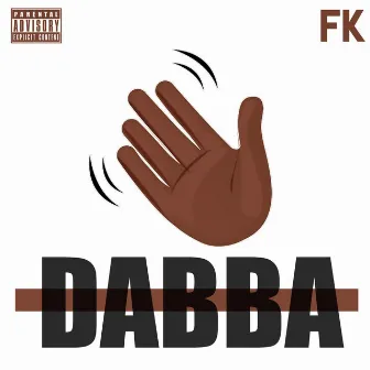 Dabba by FK