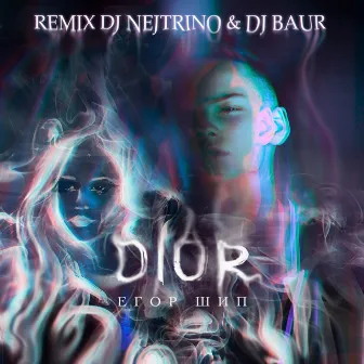 Dior (DJ Nejtrino & DJ Baur Remix) by DJ Baur