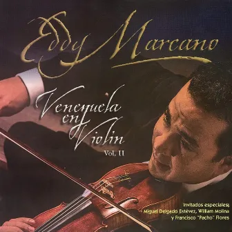 Venezuela en Violin, Vol. 2 by Eddy Marcano