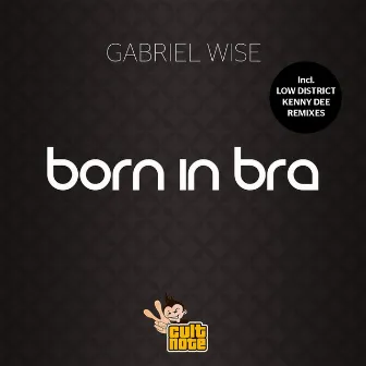 Born in Bra by Gabriel Wise