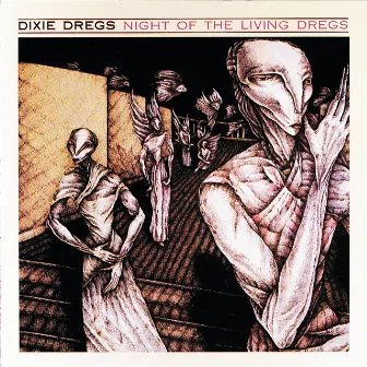 Night Of The Living Dregs by Dixie Dregs