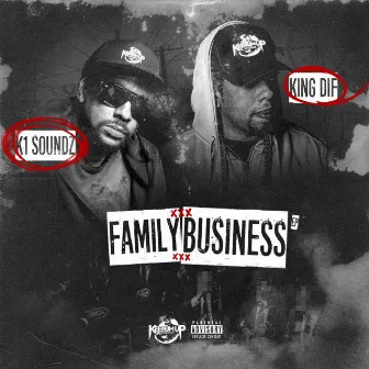 Family Business by K1 Soundz