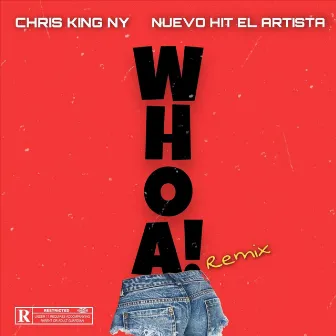 Whoa! (Remix) by Chris King Ny