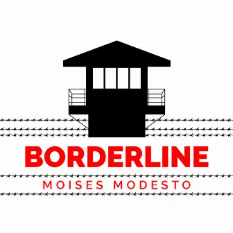 Borderline by Moises Modesto