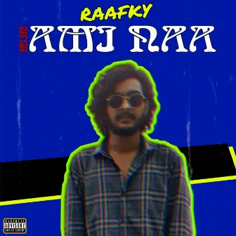 Ami Naa by Raafky