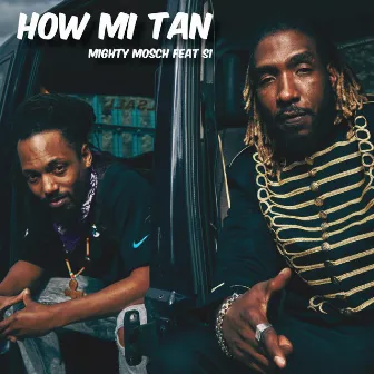 How Mi Tan (Radio Edit) by Mighty Mosch