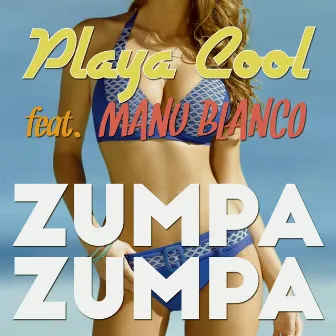 Zumpa Zumpa by Playa Cool