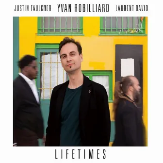 Lifetimes by Yvan Robilliard