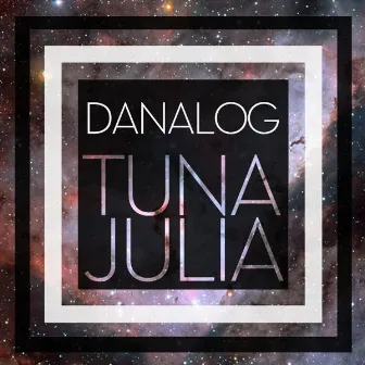 Tuna Julia by Danalog