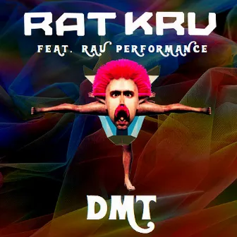 DMT by Rat Kru