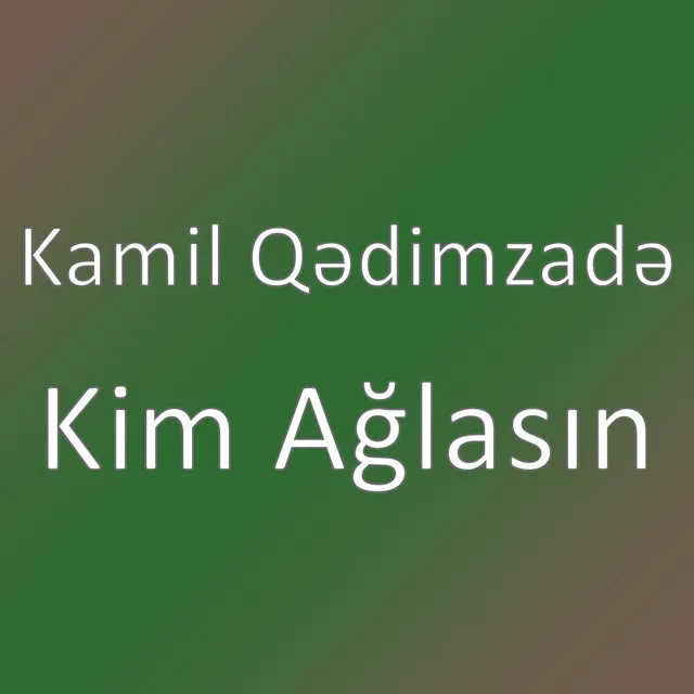 Kim Ağlasın