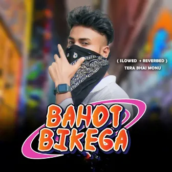 Bahot Bikega ( Slowed + Reverbed ) by Tera Bhai Monu