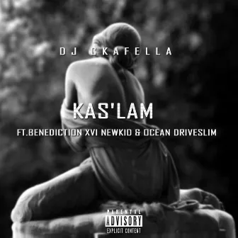 Kaslam by DJ Ckafella