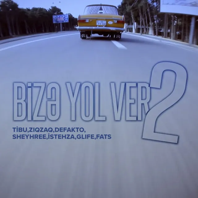 Bizə Yol Ver 2