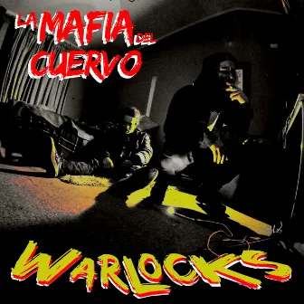 Warlocks by La Mafia del Cuervo